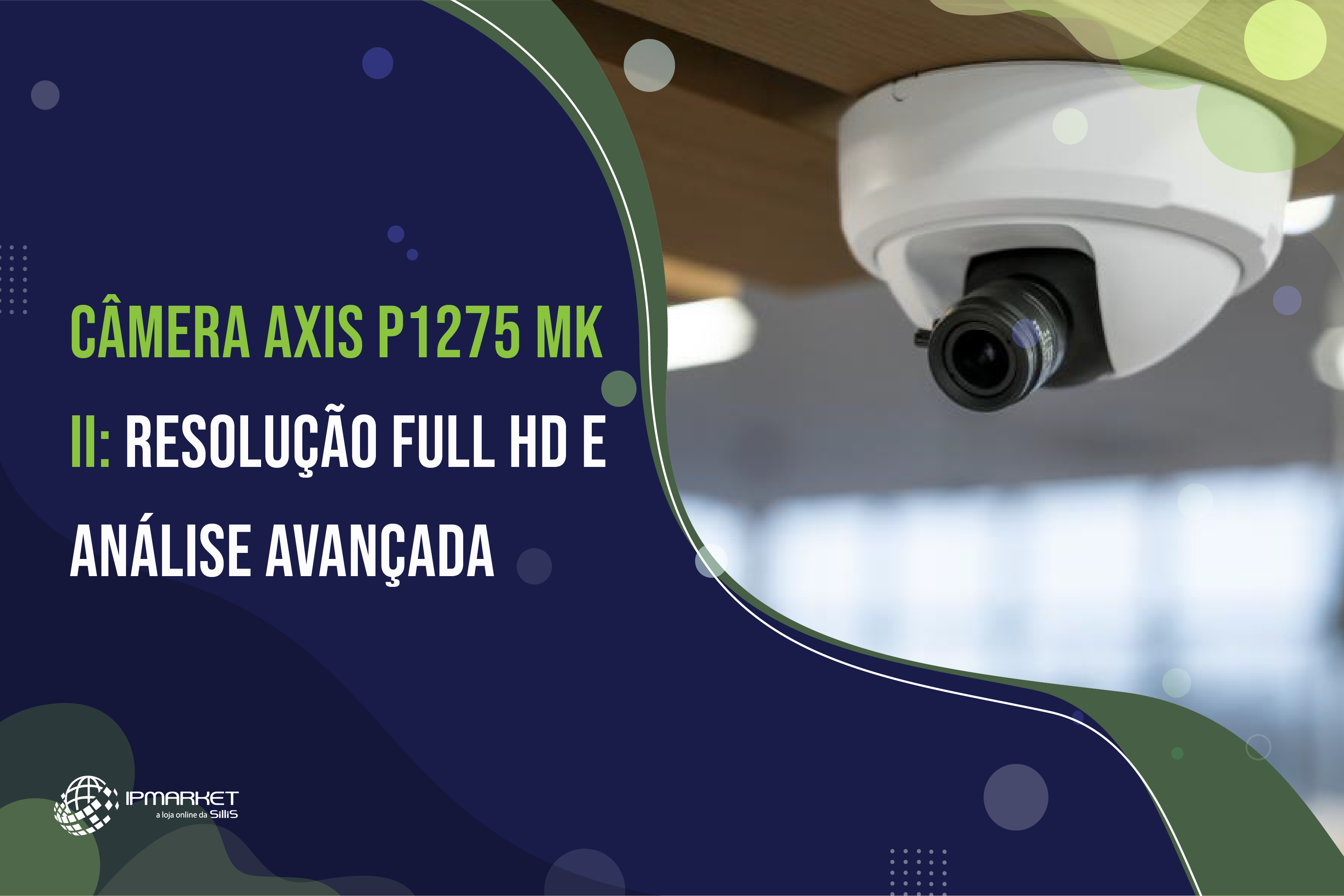 Câmera AXIS P1275 Mk II: Resolução Full HD e Análise Avançada